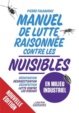 Manuel de Lutte raisonnée Contre les nuisibles en milieu industriel