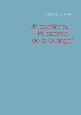 Un dossier sur "Puissance de la louange"