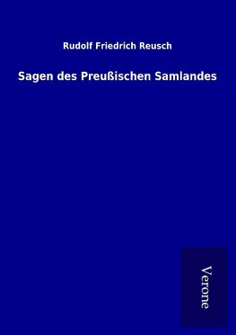 Sagen des Preußischen Samlandes