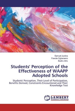 Students' Perception of the Effectiveness of WAAPP Adopted Schools