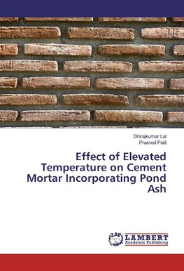 Effect of Elevated Temperature on Cement Mortar Incorporating Pond Ash