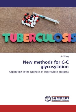 New methods for C-C glycosylation