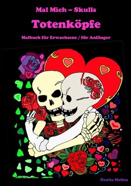 Mal Mich - Skulls - Malbuch für Erwachsene