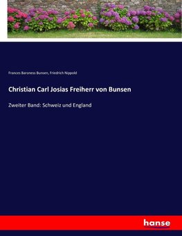 Christian Carl Josias Freiherr von Bunsen