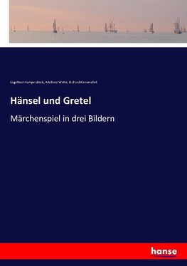 Hänsel und Gretel