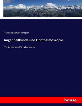 Augenheilkunde und Ophthalmoskopie