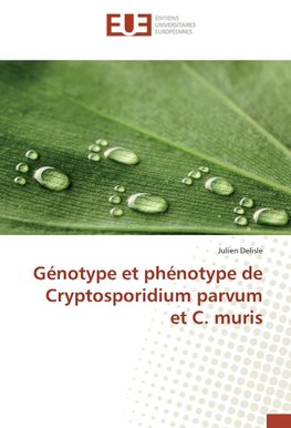 Génotype et phénotype de Cryptosporidium parvum et C. muris