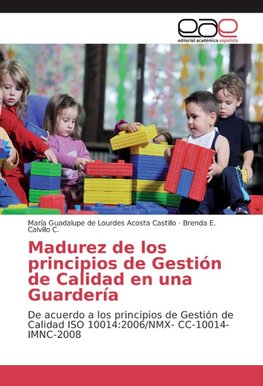 Madurez de los principios de Gestión de Calidad en una Guardería