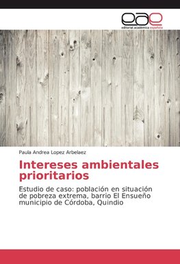 Intereses ambientales prioritarios