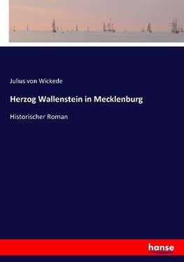 Herzog Wallenstein in Mecklenburg