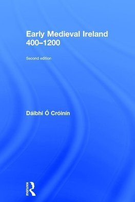 Croinin, D: Early Medieval Ireland 400-1200