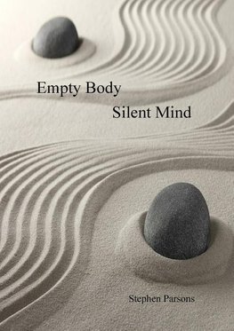 EMPTY BODY SILENT MIND