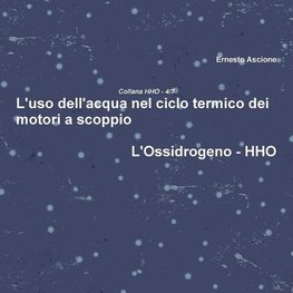 L'uso dell'acqua nel ciclo termico dei motori a scoppio - HHO 4/7