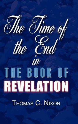 The Time in the End in the Book of Revelation