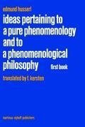 Ideas Pertaining to a Pure Phenomenology and to a Phenomenological Philosophy