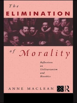 Maclean, A: Elimination of Morality