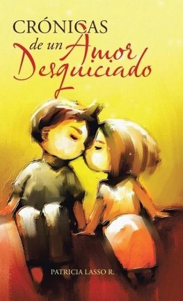 Crónicas de un amor desquiciado