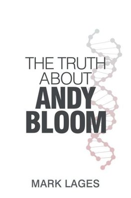 The Truth About Andy Bloom