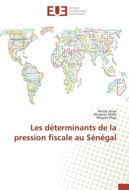 Les déterminants de la pression fiscale au Sénégal