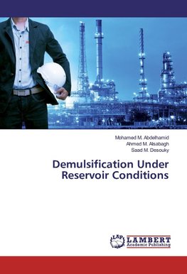 Demulsification Under Reservoir Conditions