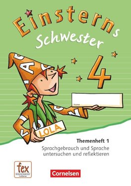 Einsterns Schwester 4. Schuljahr - Sprache und Lesen - Themenheft 1