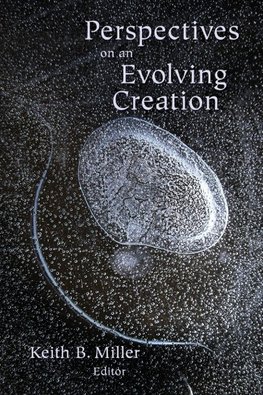 Perspectives on an Evolving Creation