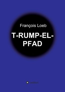 T-RUMP-EL-PFAD