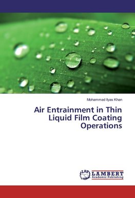 Air Entrainment in Thin Liquid Film Coating Operations