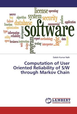 Computation of User Oriented Reliability of S/W through Markov Chain