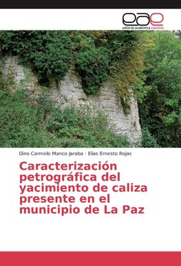 Caracterización petrográfica del yacimiento de caliza presente en el municipio de La Paz