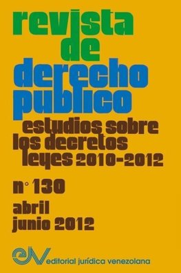 REVISTA DE DERECHO PÚBLICO (Venezuela), No. 130, Abril-Junio 2012