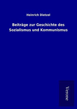 Beiträge zur Geschichte des Sozialismus und Kommunismus