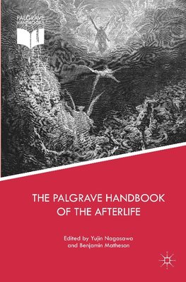 The Palgrave Handbook of the Afterlife