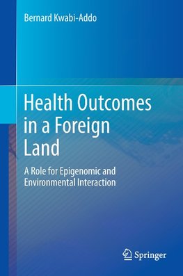 Health Outcomes in a Foreign Land