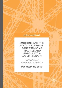 Emotions and The Body in Buddhist Contemplative Practice and Mindfulness-Based Therapy