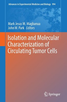 Isolation and Molecular Characterization of Circulating Tumor Cells