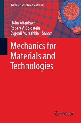 Mechanics for Materials and Technologies