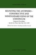 Reuniting the Antipodes - Constructive and Nonstandard Views of the Continuum