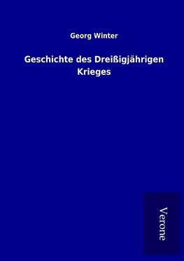 Geschichte des Dreißigjährigen Krieges