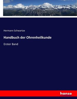 Handbuch der Ohrenheilkunde