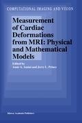 Measurement of Cardiac Deformations from MRI: Physical and Mathematical Models