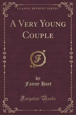 Hart, F: Very Young Couple (Classic Reprint)