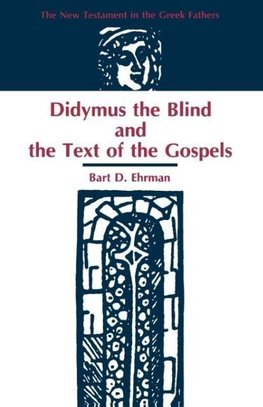 Didymus the Blind and the Text of the Gospels