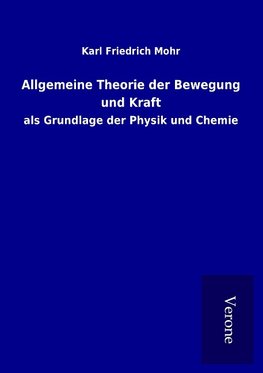 Allgemeine Theorie der Bewegung und Kraft