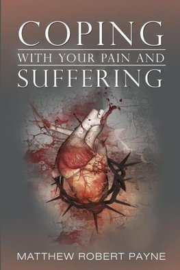 Coping With Your Pain and Suffering