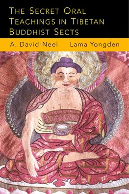 The Secret Oral Teachings in Tibetan Buddhist Sects