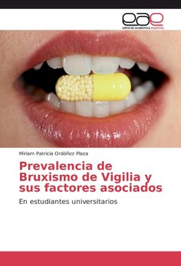 Prevalencia de Bruxismo de Vigilia y sus factores asociados