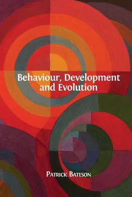 Behaviour, Development and Evolution