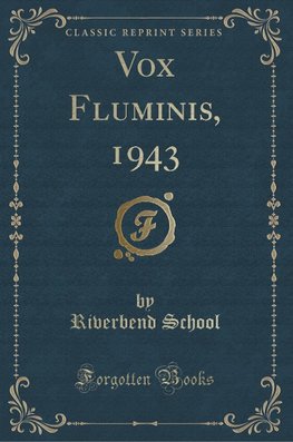 School, R: Vox Fluminis, 1943 (Classic Reprint)