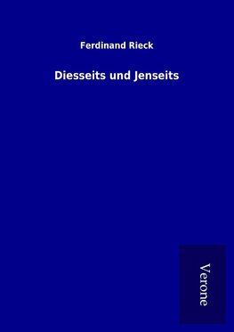 Diesseits und Jenseits